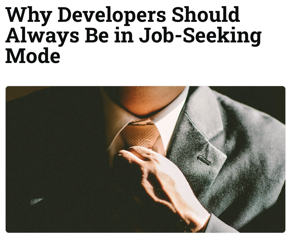 Why Developers Should Always be in Job-Seeking Mode